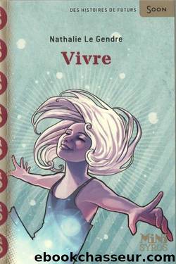 Vivre by Nathalie Le Gendre