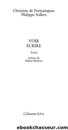 Voir Ecrire (Petite BibliothÃ¨que des IdÃ©es) (French Edition) by Sollers Philippe & de Portzamparc Christian