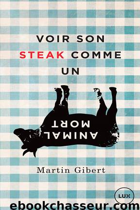 Voir son steak comme un animal mort by Martin Gibert