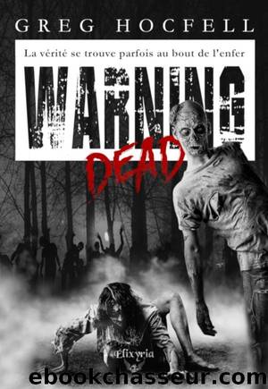 Warning Dead by Greg Hocfell