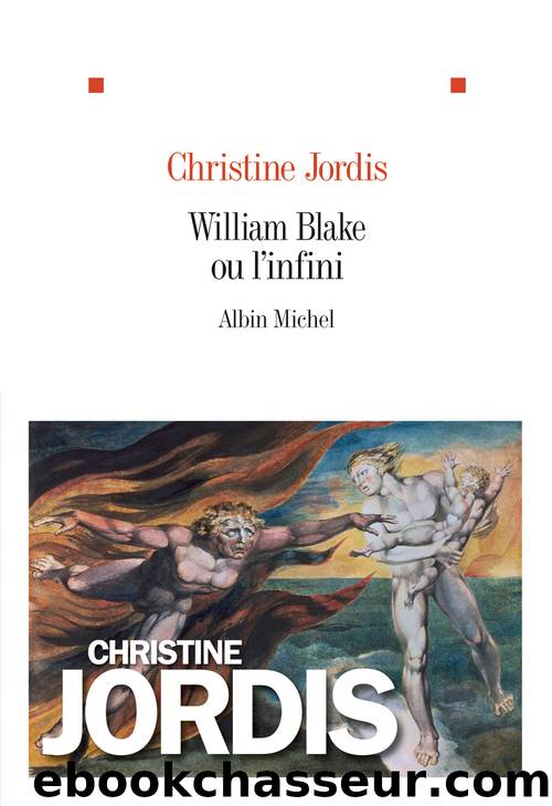 William Blake ou l'infini by Jordis