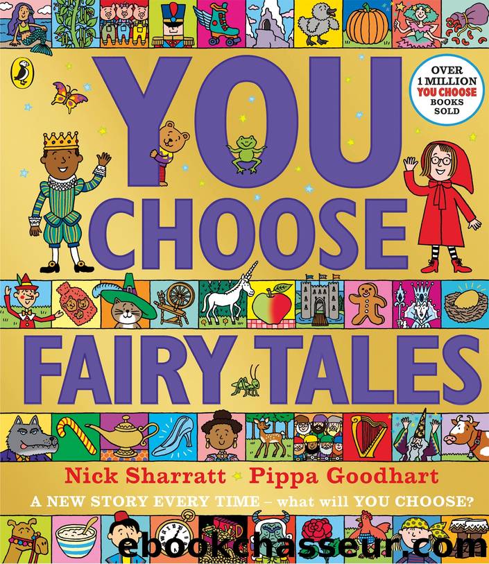 You Choose Fairy Tales! by Pippa Goodhart & Nick Sharratt