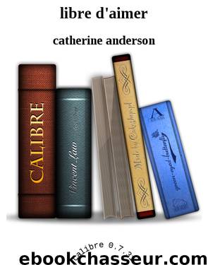 libre d'aimer by catherine anderson