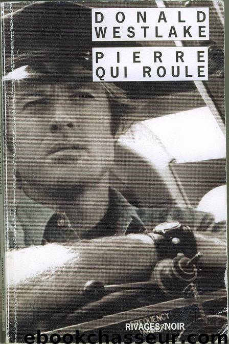 pierre qui roule by Donald Westlake