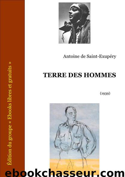 terre des hommes by Antoine de Saint-Exupéry