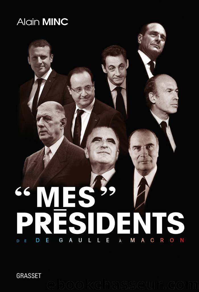 'Mes' présidents by Alain Minc