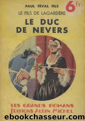 :Le Duc de Nevers (Le Fils de LagardÃ¨re) by Paul Féval fils