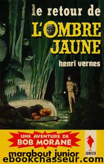 [Bob Morane-043] Le Retour de l'Ombre Jaune by Vernes Henri