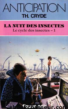 [Cycle des insectes-1] La Nuit Des Insectes by Cryde Th