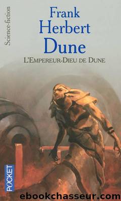 [Dune-4] LâEmpereur-Dieu de Dune by Herbert Frank