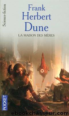 [Dune-6] La maison des mÃ¨res by Herbert Frank