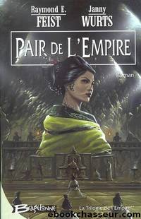 [La trilogie de l'empire 2] pair de l'empire by Raymond E. Feist