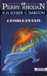 [Perry rhodan 013] l'etoile en exil(1962) by Karl Herbert Scheer & Clark Darlton
