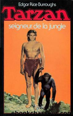 [Tarzan 01] tarzan, seigneur de la jungle by Edgar Rice Burroughs