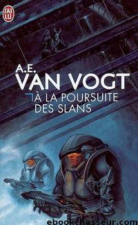 À la poursuite des Slans by Van Vogt Alfred E