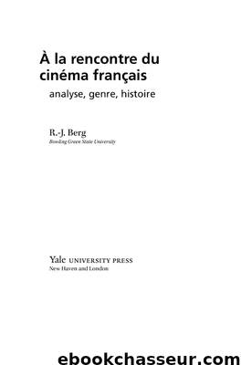 À la rencontre du cinéma français by Robert J. Berg