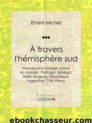 À travers l'hémisphère sud by Ernest Michel