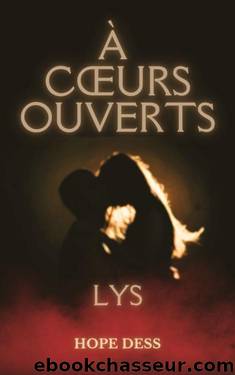 Ã CÅurs Ouverts - T1 - Lys by Hope Dess