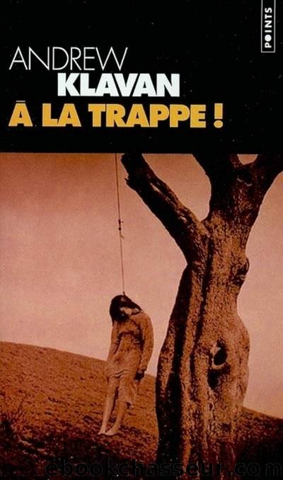 Ã la trappe ! by Andrew Klavan