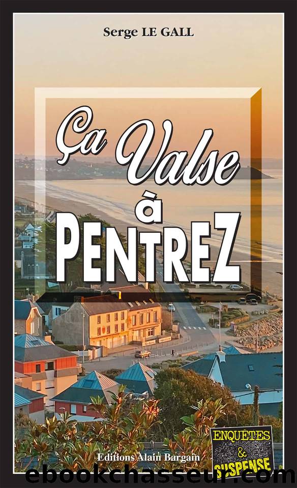 Ãa valse Ã  Pentrez by Le Gall Serge