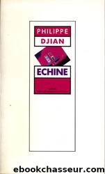 Ãchine by Philippe Djian