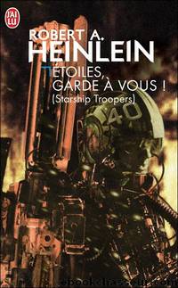 Ãtoiles, garde-Ã -vous by Heinlein Robert