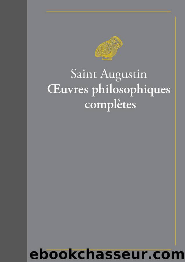 Åuvres philosophiques complÃ¨tes (Classiques favoris t. 5) (French Edition) by Augustin (saint)