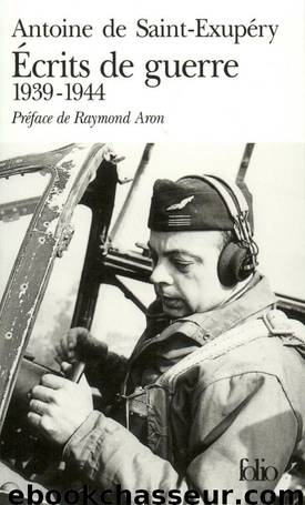 Écrits de guerre by Antoine de Saint-Exupéry