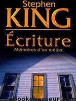 Écriture - Mémoires d'un métier by King Stephen
