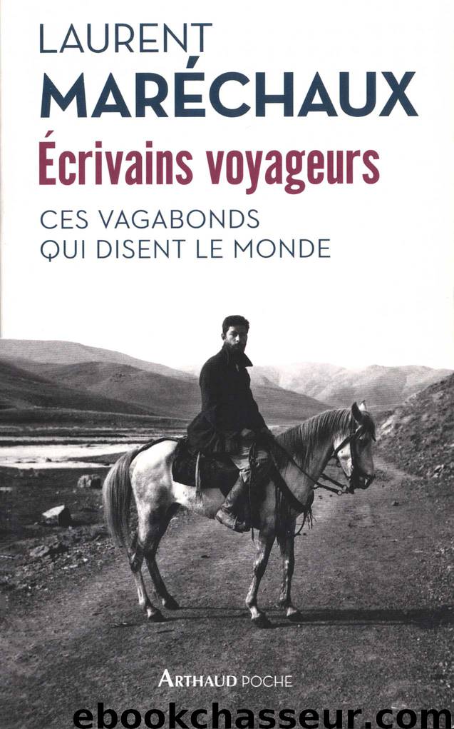 Écrivains Voyageurs by Maréchaux Laurent