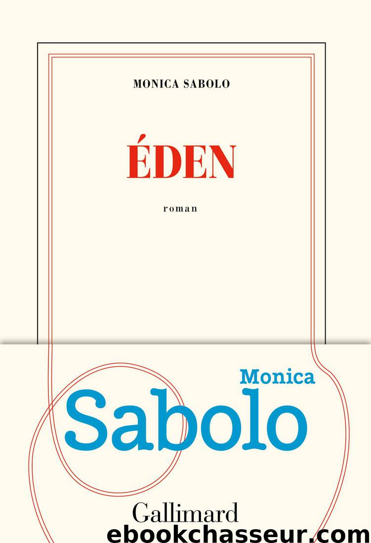 Éden by Monica Sabolo