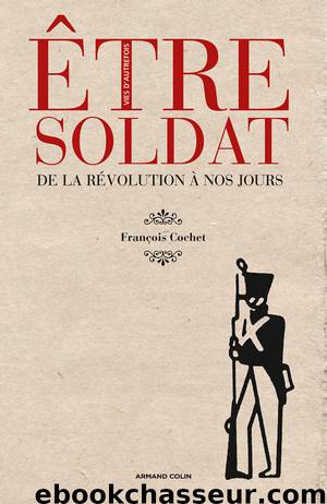 Être soldat by Cochet