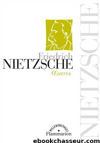 Œuvres by Friedrich Nietzsche