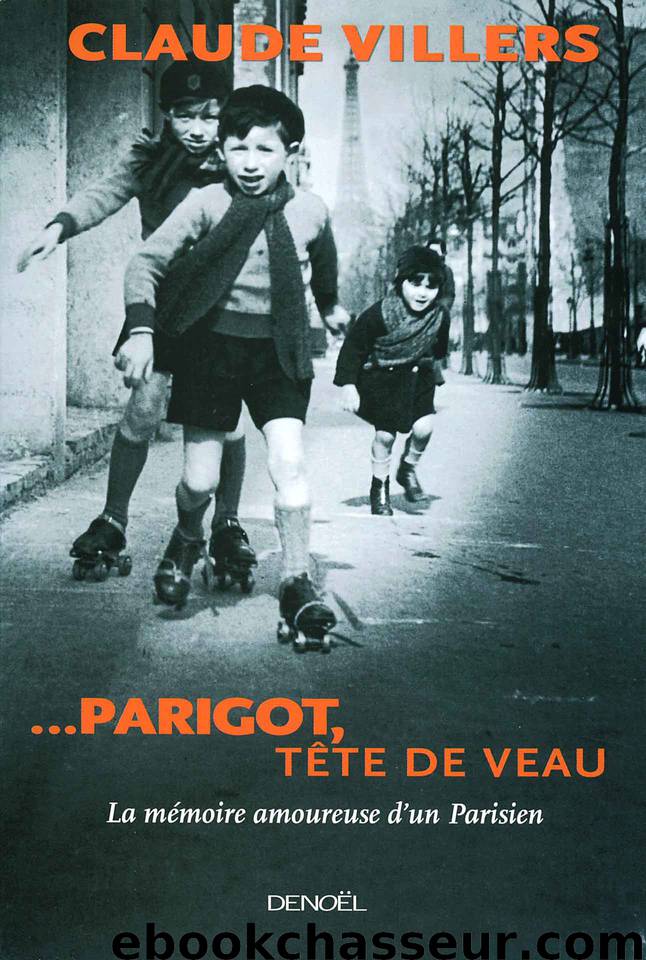 …Parigot, tête de veau by Villers Claude