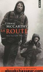 -La route by Cormac McCarthy