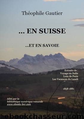 ... En Suisse by Théophile Gautier