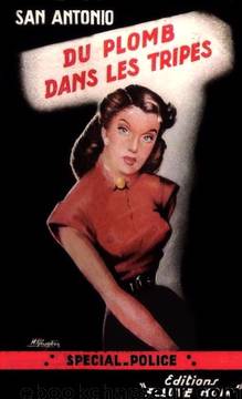 005 - Du plomb dans les tripes (1953) by San-Antonio
