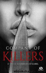 02 Ã la recherche d'Izabel: Company of Killers by J.A. Redmerski