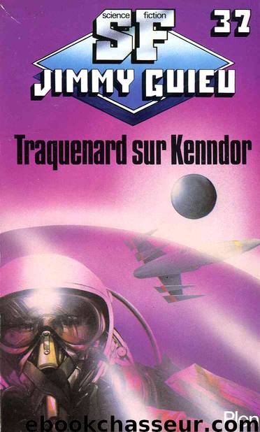 037 - Traquenard sur Kenndor by Jimmy Guieu