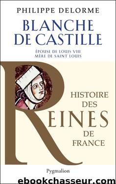 06 Blanche de Castille by Les Reines de France