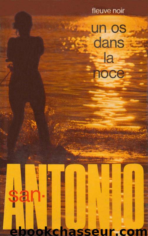 082 - Un os dans la noce (1974) by San-Antonio