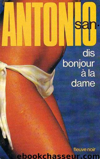 088 - Dis bonjour à la dame (1975) by San-Antonio