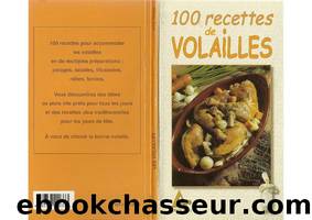 100 Recettes De Volailles by Inconnu(e)