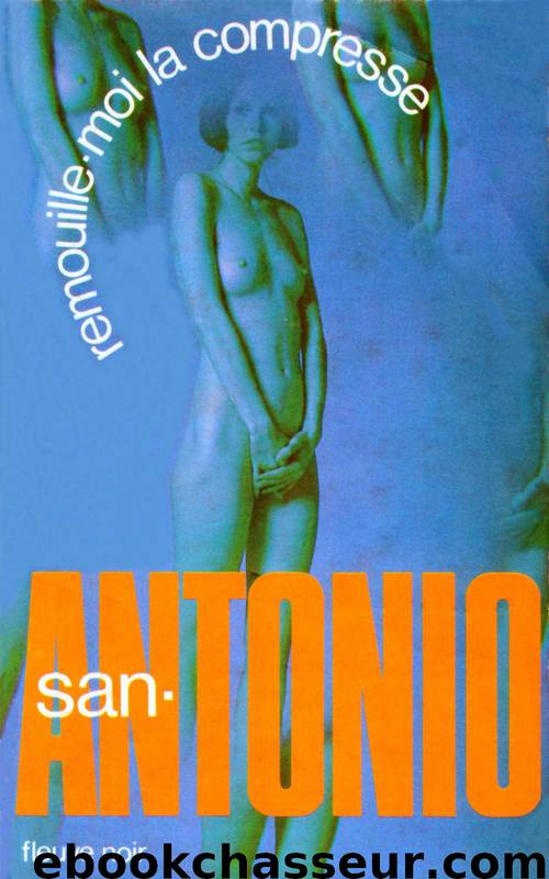 114 - Remouille-moi la compresse (1983) by San-Antonio