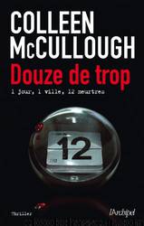 12 de trop by Colleen McCullough