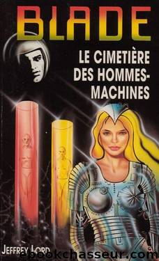 120 Le CimetiÃ¨res des Hommes-Machines by Jeffrey Lord
