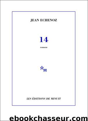14 by Jean Echenoz