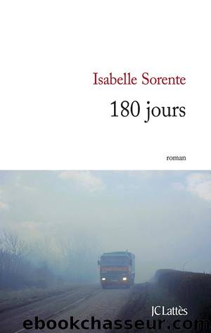 180 jours by Isabelle Sorente