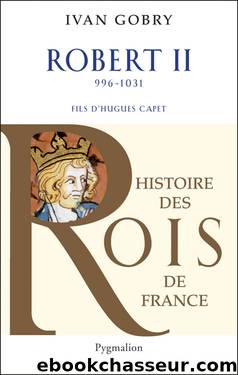19 Robert II by Les Rois de France