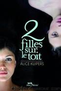 2 filles sur le toit by Alice Kuipers